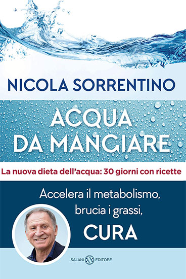 Acqua da mangiare - di Nicola Sorrentino - Salani Editore 2019