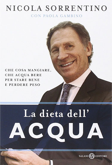 La dieta dell'Acqua - di Nicola Sorrentino con Paola Gambino - Salani Editore 2014