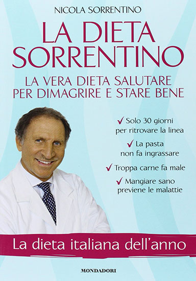 La dieta Sorrentino - di Nicola Sorrentino - Mondadori 2012