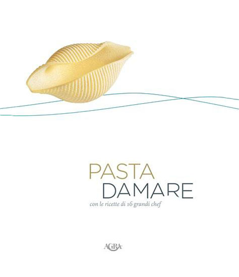 Pasta damare - Nicola Sorrentino, Luigi Cremona e Daniele Tirelli - Agra 2013