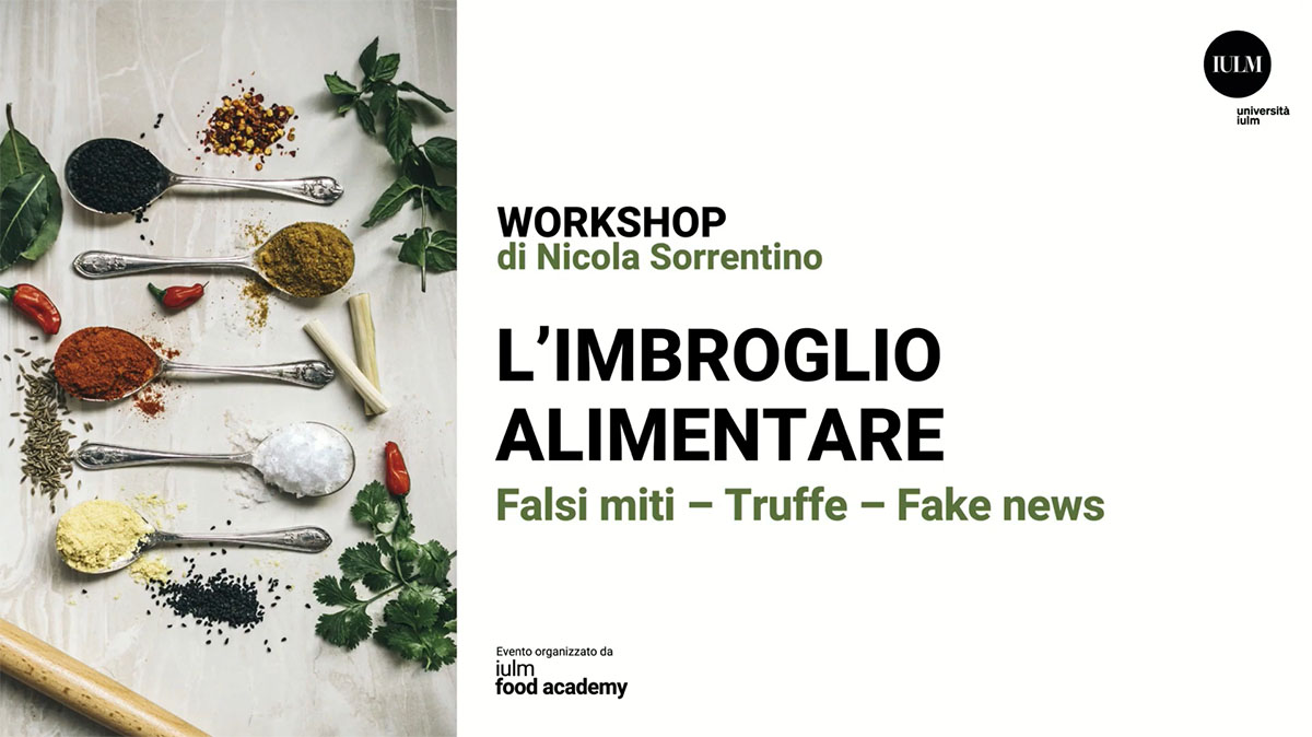 Workshop IULM "l'imbroglio alimentare" - Prof. Nicola Sorrentino